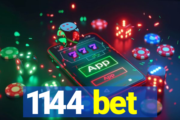 1144 bet